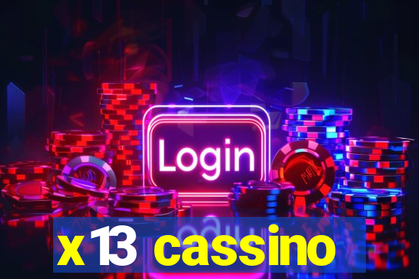 x13 cassino